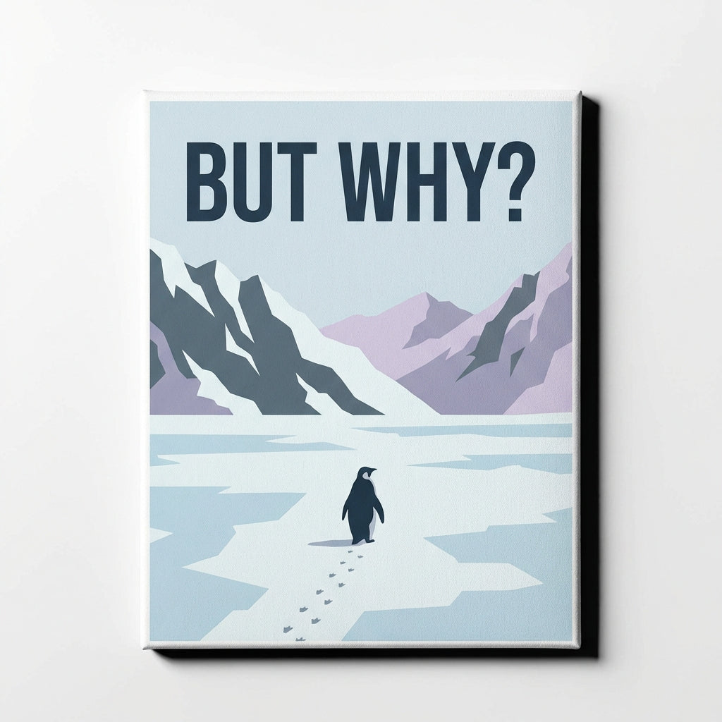 Minimalist flat graphic penguin on ice below geometric mountains with bold BUT WHY sans-serif text paint by numbers design.