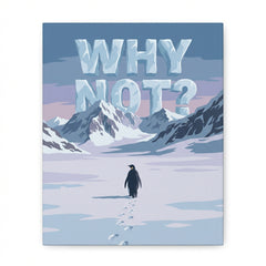 Small penguin walking away leaving footprints in snow with large WHY NOT text above arctic mountains paint by numbers design.